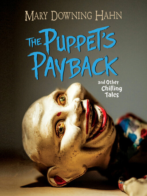 Title details for The Puppets Payback by Mary Downing Hahn - Available